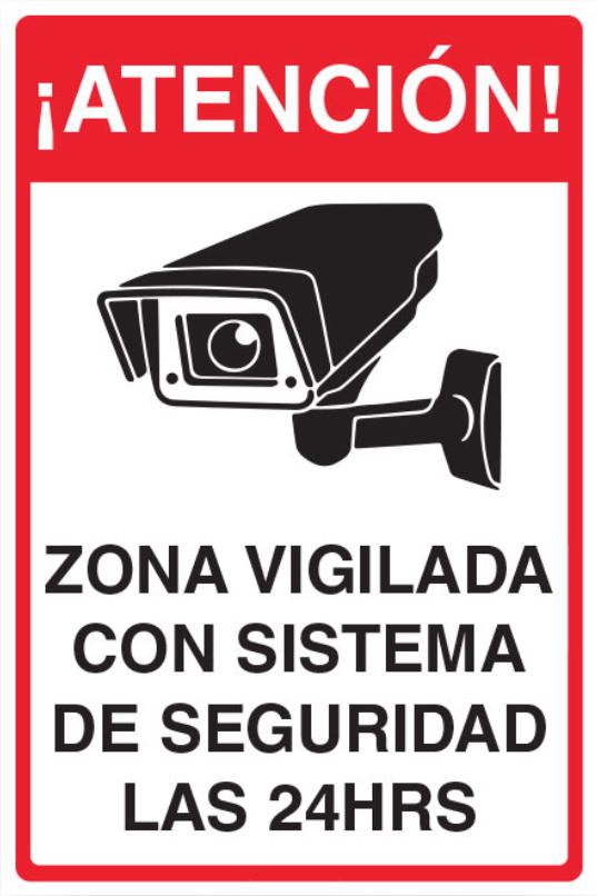 Atención Zona Vigilada las 24 Hrs