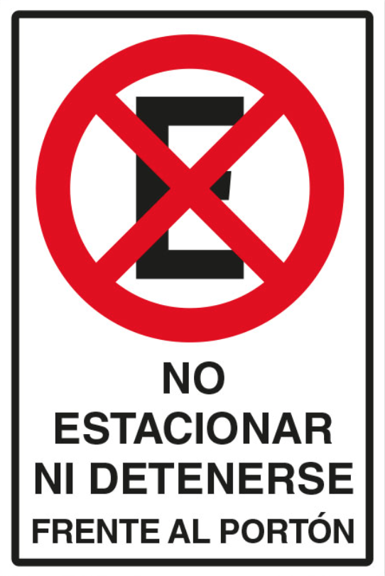 No estacionar Ni detenerse Frente al Porton