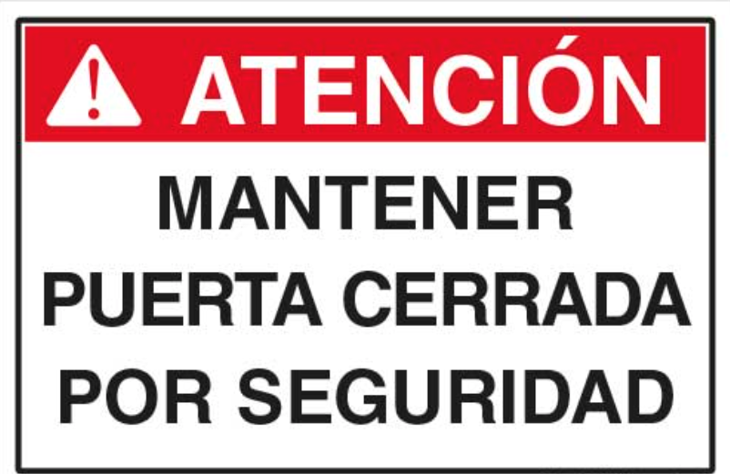 Atención mantener puerta cerrada por seguridad