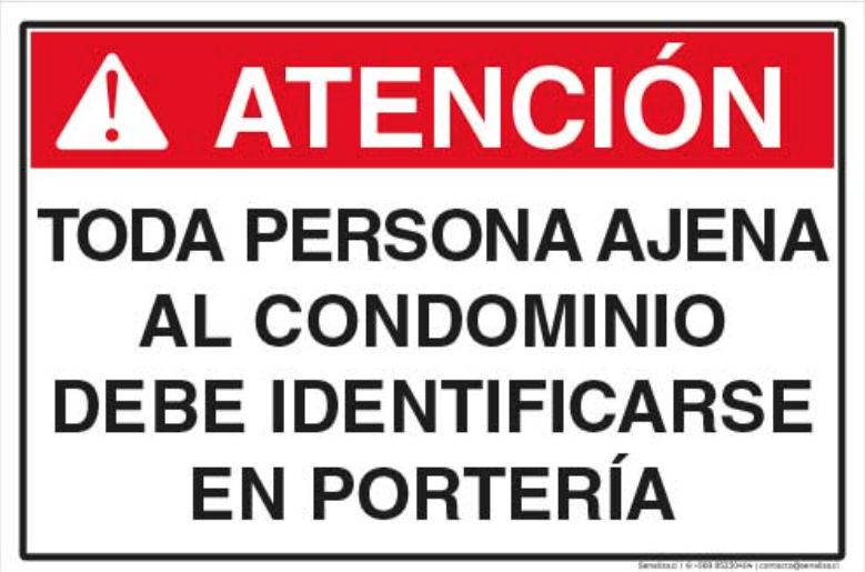 Atencion toda persona ajena al condominio de identificarse