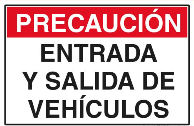 Precaucion entrada y Salida de Vehiculos