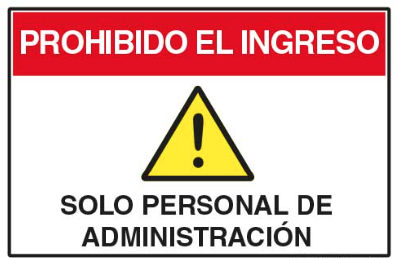 Prohibido el ingreso Solo personal de Administración