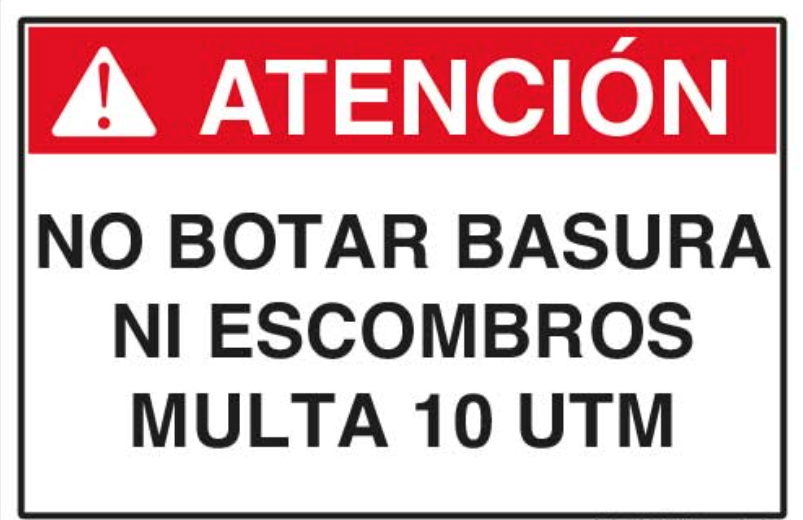 Atención No botar basura ni escombros