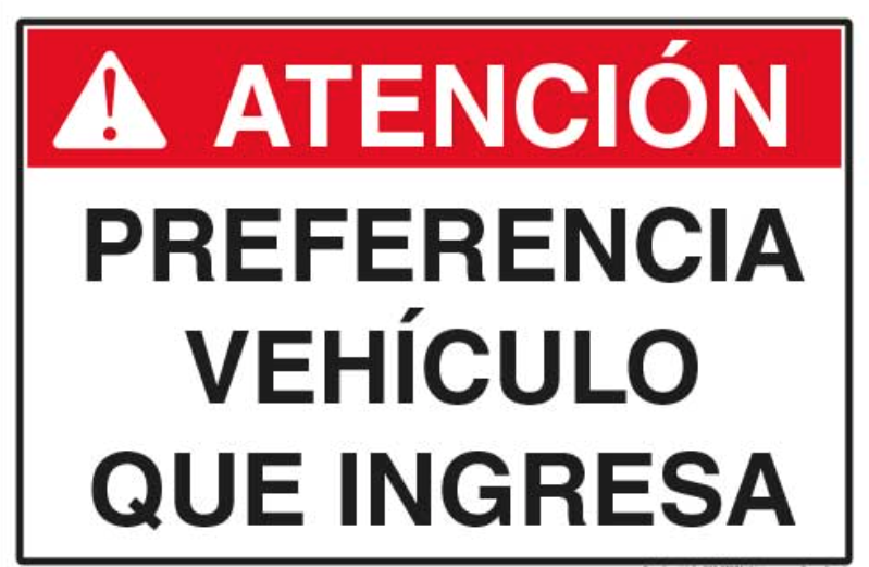 Atención Preferencia vehículo que ingresa