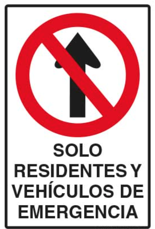 Solo Residentes y Vehículos de Emergencia