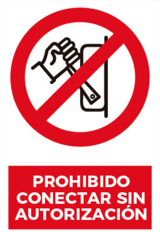 Prohibido conectar sin autorización